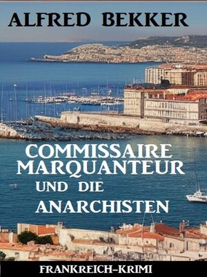cover image of Commissaire Marquanteur und die Anarchisten